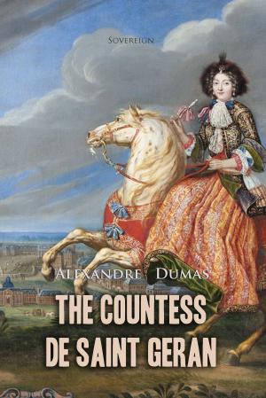Cover of the book The Countess de Saint Geran by Alexandre Dumas