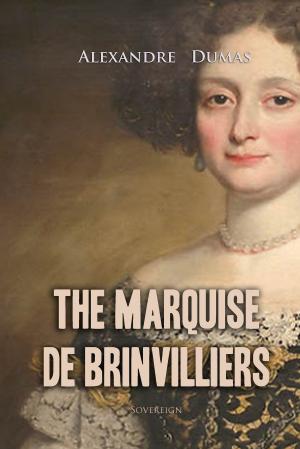 Cover of the book The Marquise de Brinvilliers by D W Towle