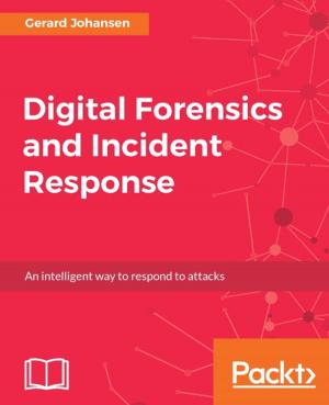 Cover of the book Digital Forensics and Incident Response by Biplab Kumar Modak