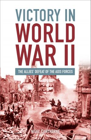 Cover of the book Victory in World War II by Arcturus Publishing