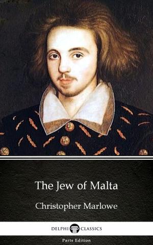 Book cover of The Jew of Malta by Christopher Marlowe - Delphi Classics (Illustrated)