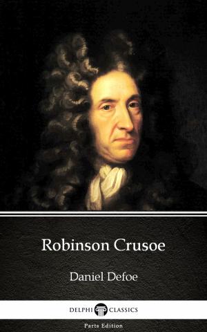 Book cover of Robinson Crusoe by Daniel Defoe - Delphi Classics (Illustrated)