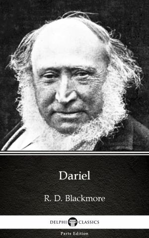 Book cover of Dariel by R. D. Blackmore - Delphi Classics (Illustrated)