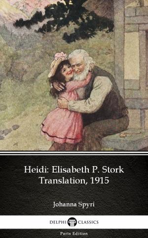 Cover of the book Heidi by Johanna Spyri - Delphi Classics (Illustrated) by Honoré de Balzac