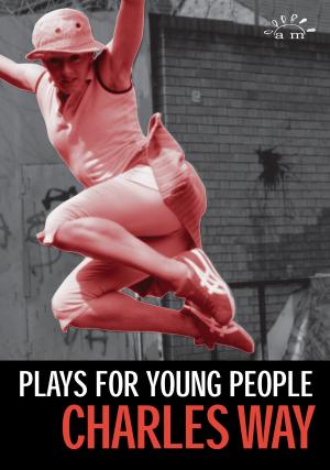Cover of the book Plays for Young People by Victoria Yeulet, Elizabeth Keenan, Sini Timonen, Jackie Parsons, Deborah Withers, Jane Bradley, Rhian Jones, Bryony Beynon, Val Ruazier, Sarah Dougher