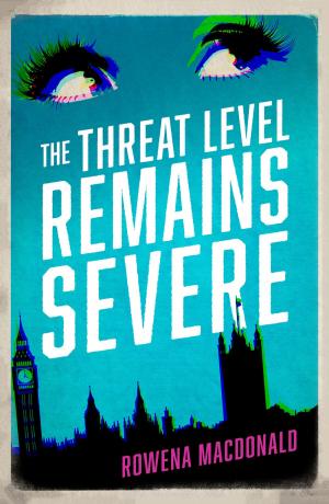 Book cover of The Threat Level Remains Severe