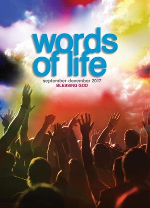 Cover of the book Words of Life September-December 2017 by Beverly Ivany, Paul Mortlock, Trevor Howes