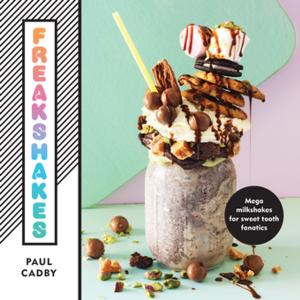 Cover of the book Freakshakes by Peter Seddon