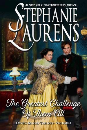 Cover of the book The Greatest Challenge Of Them All by Stephanie Laurens
