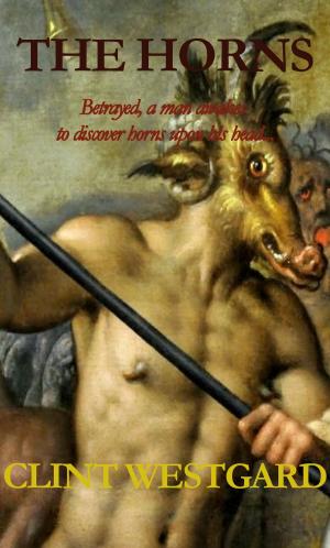 Cover of the book The Horns by Clint Westgard