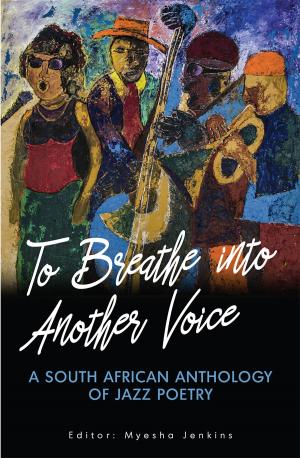Cover of the book To Breathe into Another Voice by Phathekile Holomisa