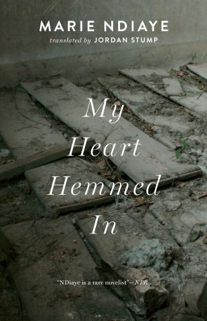 Cover of the book My Heart Hemmed In by Marie NDiaye