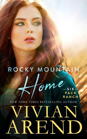 Cover of the book Rocky Mountain Home by Vivian Arend, Katee Robert