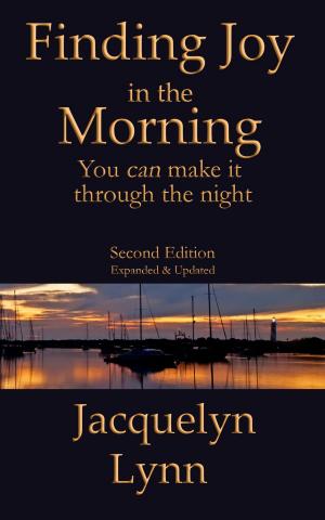 Book cover of Finding Joy in the Morning: You can make it through the night