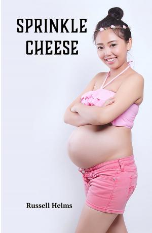 Cover of the book Sprinkle Cheese by Russell Helms