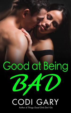 Cover of the book Good at Being Bad by Karen Hawkins