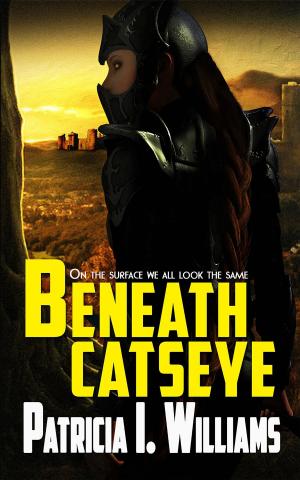 Cover of the book Beneath CatsEye by J Carrell Jones