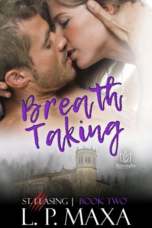 Cover of the book Breath Taking by L.P. Maxa
