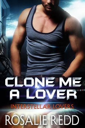 Cover of the book Clone Me a Lover by L.E. Thomas