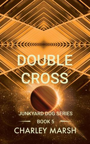 Cover of the book Double Cross by Daniel D. Mickle