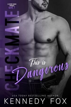 Cover of the book Checkmate: This is Dangerous by Karen Toller Whittenburg