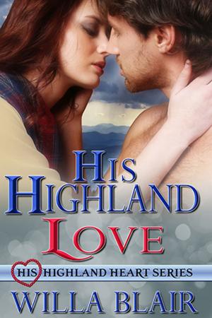 Cover of the book His Highland Love by Richard Kelly