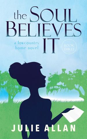 Cover of the book The Soul Believes It by Katy Atlas