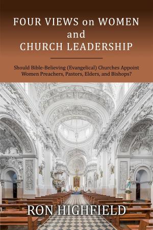 Cover of the book Four Views on Women and Church Leadership by Steph Caswell