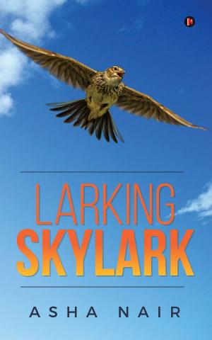 Cover of the book Larking Skylark by Manas Pal
