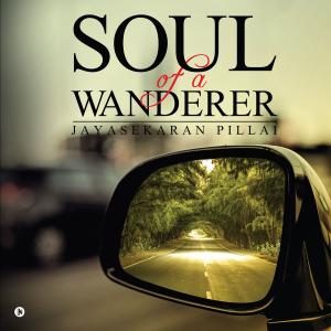 Cover of the book Soul of a Wanderer by Arushi Vats