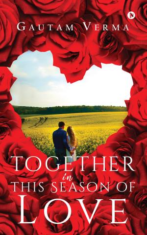 Cover of the book Together in This Season of Love by Suhas Inamdar
