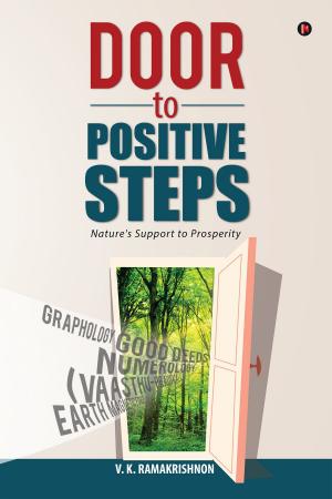 Cover of the book Door to Positive Steps by ASHA IYER ‘Kanupriya’