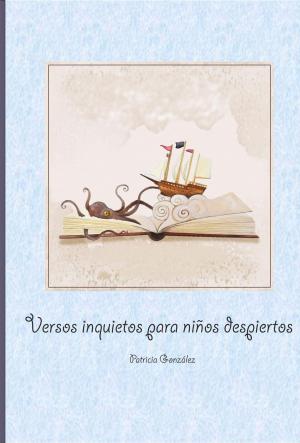 Cover of Versos Inquietos para Niños Despiertos
