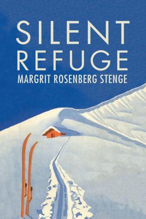 Cover of the book Silent Refuge by Leslie Vertes