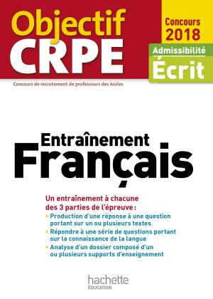 Book cover of Objectif CRPE Entrainement En Français - 2018