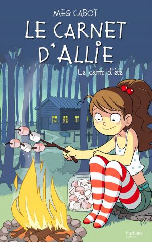Cover of the book Le carnet d'Allie - Le camp d'été by B. F. Parry