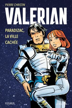 Book cover of Valérian – Paradizac, la ville cachée