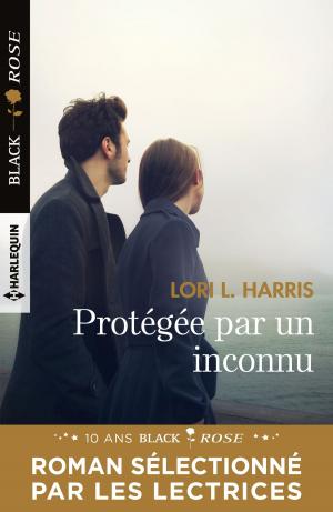 Cover of the book Protégée par un inconnu by Sue MacKay, Kate Hardy, Louisa Heaton