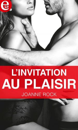 Cover of the book L'invitation au plaisir by Juliet Landon