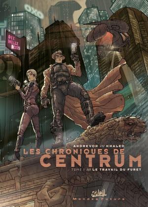 Book cover of Les chroniques de centrum T01
