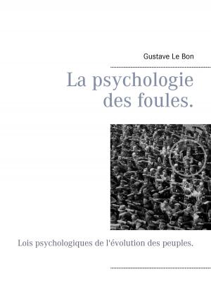 Cover of the book La psychologie des foules. by Klaus Werner Wirtz