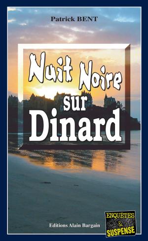 Cover of the book Nuit noire sur Dinard by Serge Le Gall