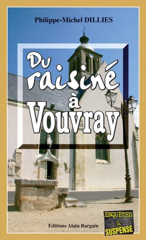 Cover of the book Du raisiné à Vouvray by Peter Hill
