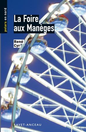 Cover of the book La Foire aux Manèges by Wayne Smallman