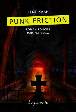 Cover of the book Punk Friction by Dennis Smirl, Ian Hall, Marsha Henry Goff, C.R. Kennedy
