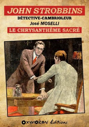 Cover of the book John Strobbins T7 - Le Chrysanthème sacré by José Moselli