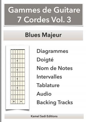 Cover of the book Gammes de Guitare 7 Cordes Vol. 3 by Kamel Sadi