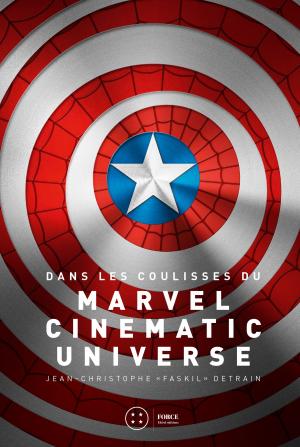 Book cover of Dans les coulisses du Marvel Cinematic Universe
