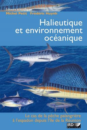 Cover of the book Halieutique et environnement océanique by Stéphanie Lesauvage, Marie-Claire Gomis, Marie-Claude Dop, Muriel Gourdon