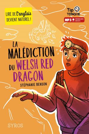Cover of the book La Malédiction du Welsh Red Dragon - collection Tip Tongue - A1 découverte - dès 10 ans by Anne Loyer
